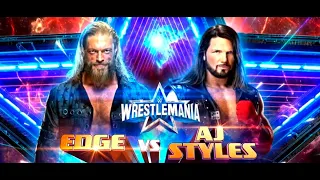EDGE VS AJ STYLES WRESTLEMANIA | WWE2K22