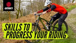 4 MTB Skills Everyone Should Know | Skills to Progress Your Riding