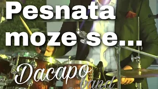 Dacapo Band | Pesnata moze se | LIVE Cover 2021 ||