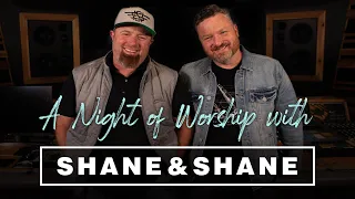 Night of Worship with Shane and Shane