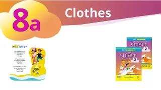 Аудіо до 8a Smart junior 2 "Clothes" (ст. 88, 89)