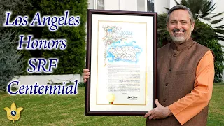 City of Los Angeles Honors Self-Realization Fellowship’s Centennial