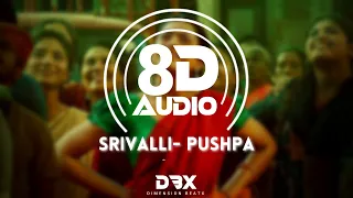 Srivalli (8D AUDIO) - Pushpa-The Rise (Hindi) Allu Arjun, Rashmika Mandhanna (Lyrics)