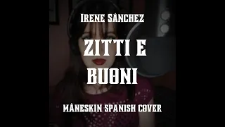 ZITTI E BUONI - Måneskin (Spanish Cover)
