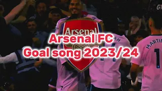 Arsenal Goal Song 2023/24