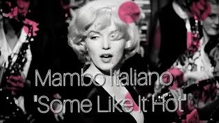 Marilyn Monroe - Mambo Italiano("Some Like It Hot"🔥) #marilynmonroe #oldhollywood #somelikeithot