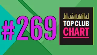 Top Club Chart #269 - Top 25 Dance Tracks (13.06.2020)