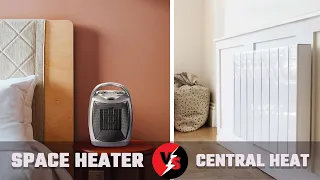 Space Heater vs Central Heat