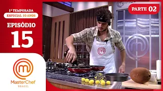 EPISÓDIO 15 - 2/5: Desafiando o próprio paladar! | | TEMP 01 | MASTERCHEF BRASIL (09/12/2014)