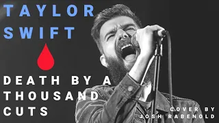 Death By A Thousand Cuts - Taylor Swift | Cover by Josh Rabenold