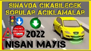 SINAVDAN ÖNCE ÇÖZ 2022 NİSAN EHLİYET SINAV SORULARI/2022 MAYIS SORULARI/ EHLİYET SINAV SORULARI 2022