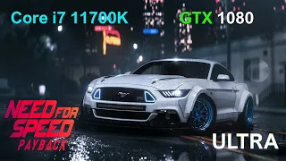 Need for Speed Payback - GTX 1080 - Core i7 11700K - ULTRA - Benchmark 2021