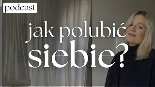 jak polubić SIEBIE? |#87