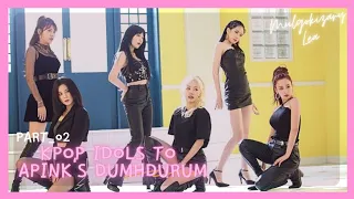 [Part 2] Kpop Idols Dancing/Singing/Jamming to Apink's Dumhdurum