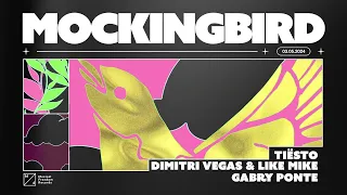 Tiësto, Dimitri Vegas & Like Mike, Gabry Ponte - Mockingbird (Official Audio)