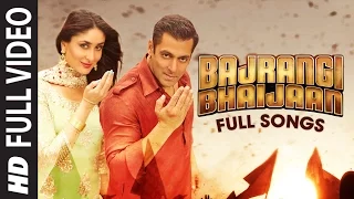 Bajrangi Bhaijaan FULL VIDEO Songs with Dialogues | Bhar Do Jholi, Selfie Le Le Re Tu Chahiye Pritam