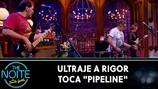 Ultraje a Rigor toca "Pipeline" - The Ventures | The Noite (29/09/22)