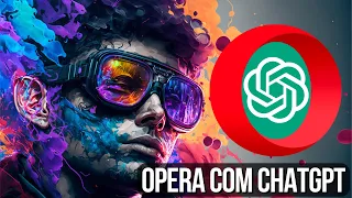 FIM DO CHROME? OPERA GANHA INTEGRAÇÃO COM CHATGPT E CHATSONIC! #opera