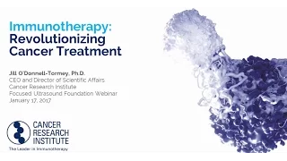 Immunotherapy: Revolutionizing Cancer Treatment Webinar