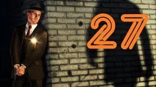 L.A. Noire Прохождение Отдел нравов дело 4 Часть 2