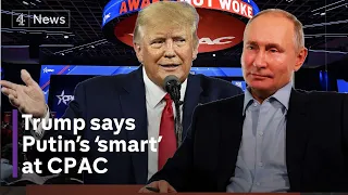 Donald Trump repeats Putin praise at CPAC