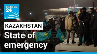 Kazakhstan violent unrest: President declares state of emergency • FRANCE 24 English