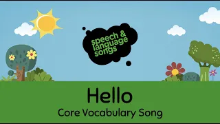 Hello | Core Vocabulary Song