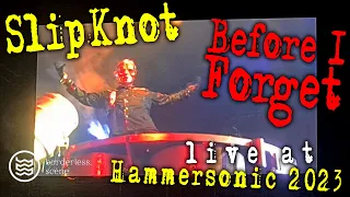 SLIPKNOT - Before I Forget - Live at HAMMERSONIC FESTIVAL 2023