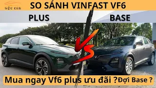 So sánh Vinfast VF6 Base (S) & Plus, mua ngay VF6 Plus giá ưu đãi ? hay đợi ?