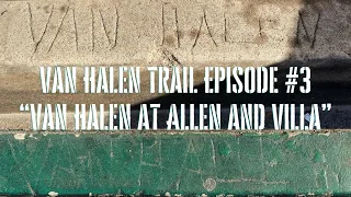 Van Halen at Allen and Villa! Van Halen Trail Episode #3