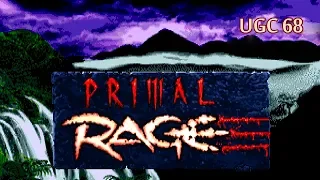 UGC по чесноку. №68 - Primal Rage