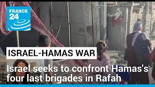 Rafah offensive: Israel seeks to confront Hamas's last brigades, control border tunnels