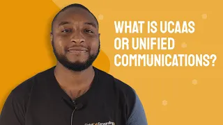 What is UCaaS or Unified Communications?