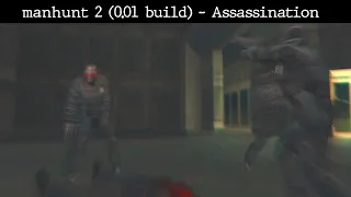 Manhunt 2 (0.01 Build) - Assassination - Beta Playthrough