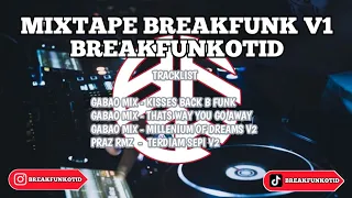 MIXTAPE BREAKFUNK V1 - BreakFunkotID