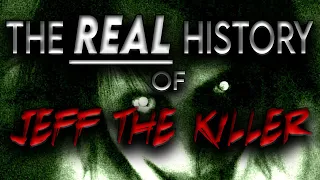 The Real, ACTUAL Truth Behind Jeff the Killer - 100% True - Creepypasta History S01E05