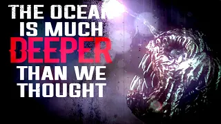 "The Ocean is Much Deeper than we Thought" [COMPLETE]| CreepyPasta Storytime