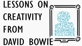Lessons On Creativity From David Bowie