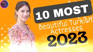 Top 10 Most Beautiful Turkish Actresses In 2023 || #trending #viral #beautiful #turkish #actress
