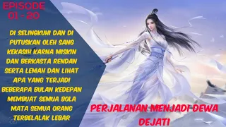 PERJALANAN MENJADI DEWA SEJATI / Journey To Become A True God Episode 01 - 20 Bahasa Indonesia