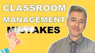 2 Classroom Management Mistakes I Learned From (mini PD)