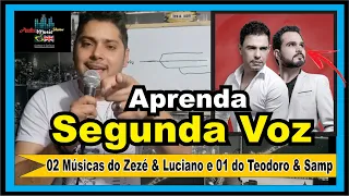 Como Fazer SEGUNDA VOZ em Músicas do Zezé & Luciano de forma simples ? Veja também Teodoro & Sampaio