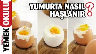 Yumurta Nasıl Haşlanır? | İdeal Kıvamda Yumurta Haşlama İpuçları