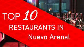 Top 10 best Restaurants in Nuevo Arenal, Costa Rica