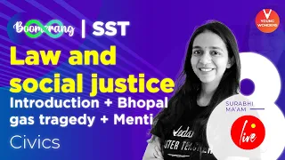 Class 8 Civics Chapter 10 | Law and social justice & Bhopal Gas Tragedy Revision - Surabhi Ma'am