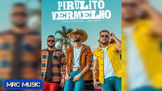 Pirulito Vermelho - Diego & Victor Hugo, Luan Pereira (MRC Music)