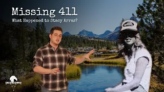 Missing 411 | The Disappearance of Stacy Arras | The Lore Lodge