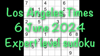 Sudoku solution – Los Angeles Times 6 June 2024 Expert level