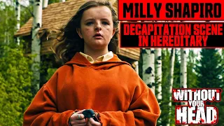 Milly Shapiro talks the decapitation scene in HEREDITARY