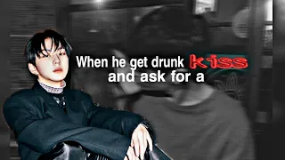 When he get drunk for the first time || En-Jungwon FF || • read description •